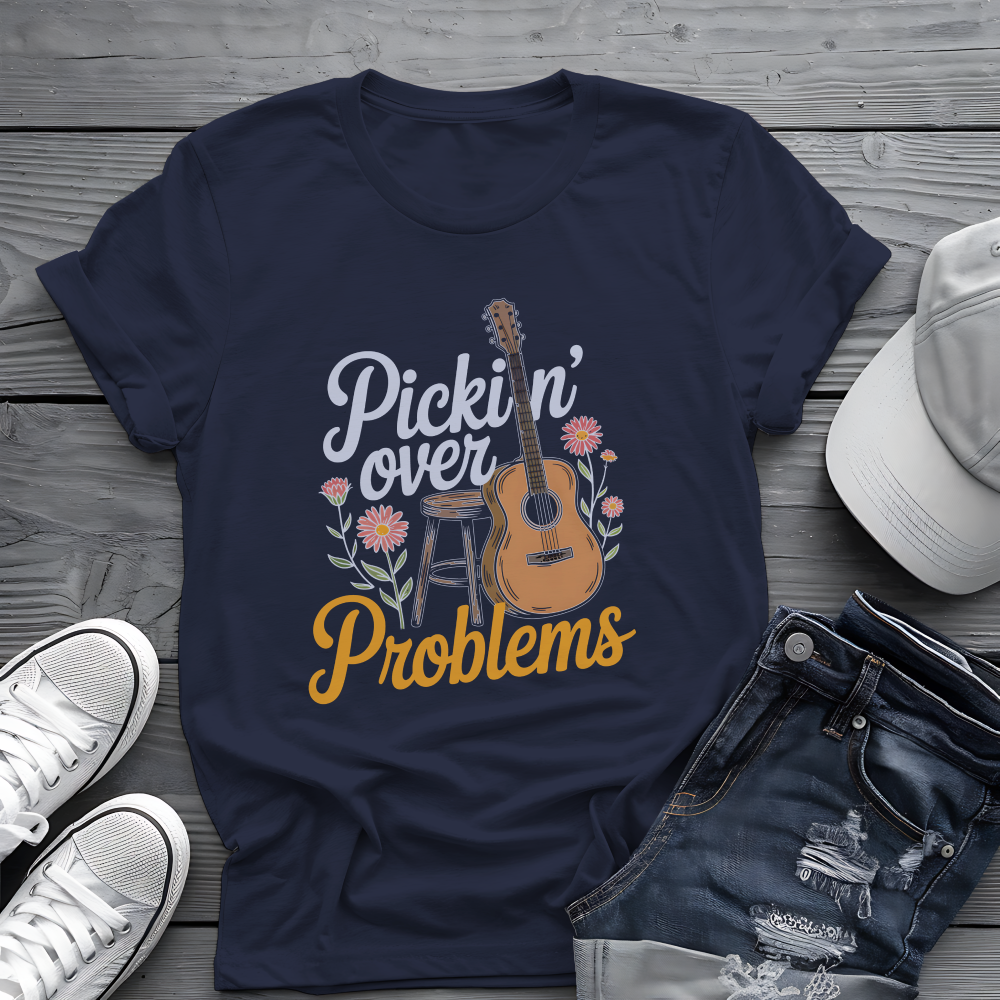 Pickin' Over Problems Tee 🎸 Funny Acoustic Guitar Folk Shirt