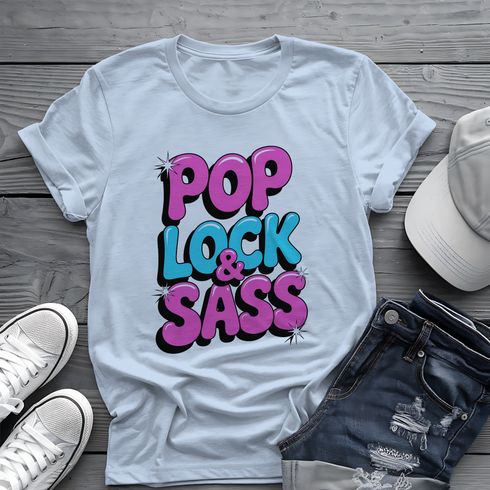 Pop Lock & Sass Tee 🕺 Retro Dance Music Sassy Shirt