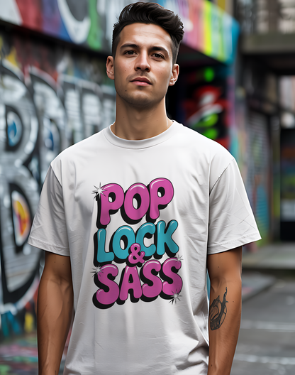 Pop Lock & Sass Tee 🕺 Retro Dance Music Sassy Shirt