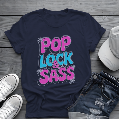 Pop Lock & Sass Tee 🕺 Retro Dance Music Sassy Shirt