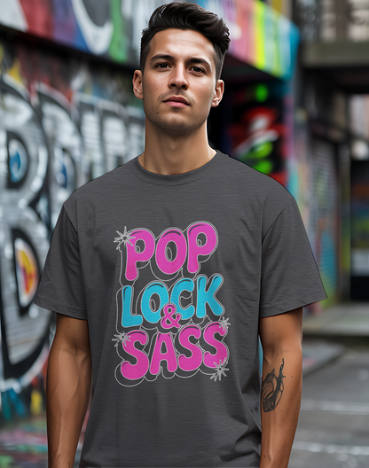 Pop Lock & Sass Tee 🕺 Retro Dance Music Sassy Shirt