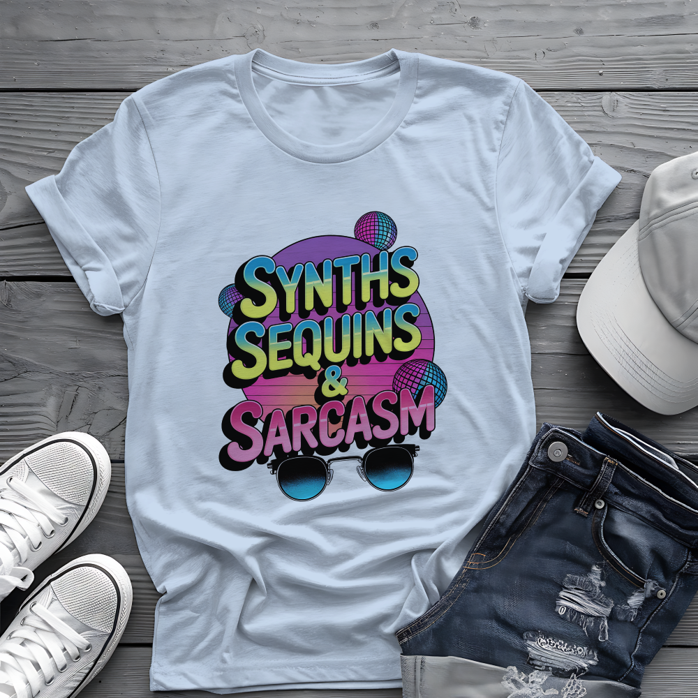 Synths Sequins  & Sarcasm Tee 🎧 80s Retro Sarcastic Music Shirt