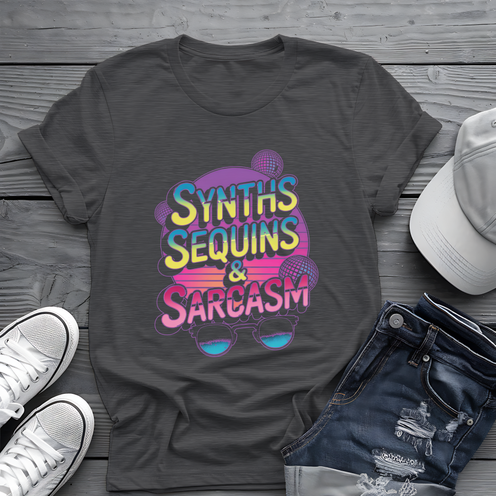 Synths Sequins  & Sarcasm Tee 🎧 80s Retro Sarcastic Music Shirt