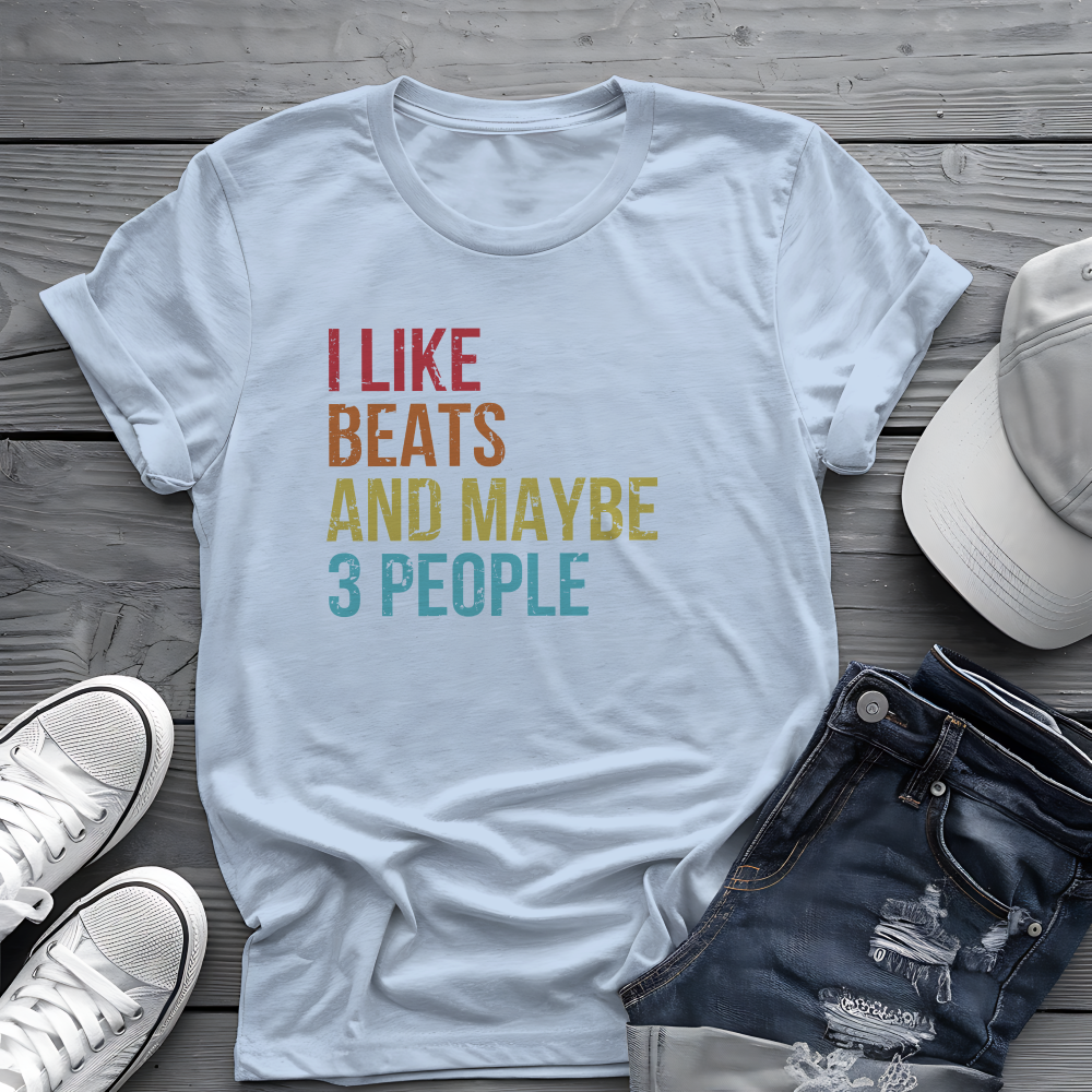 I Like Beats and Maybe 3 People Tee 🎧 Funny Hip Hop Music Shirt - Retro Design