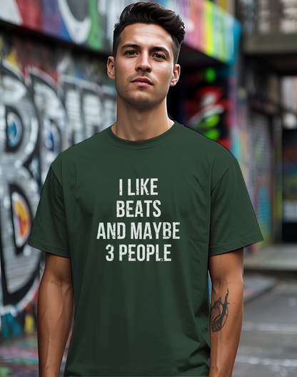 I Like Beats and Maybe 3 People Tee 🎧 Bold Hip Hop Music Shirt