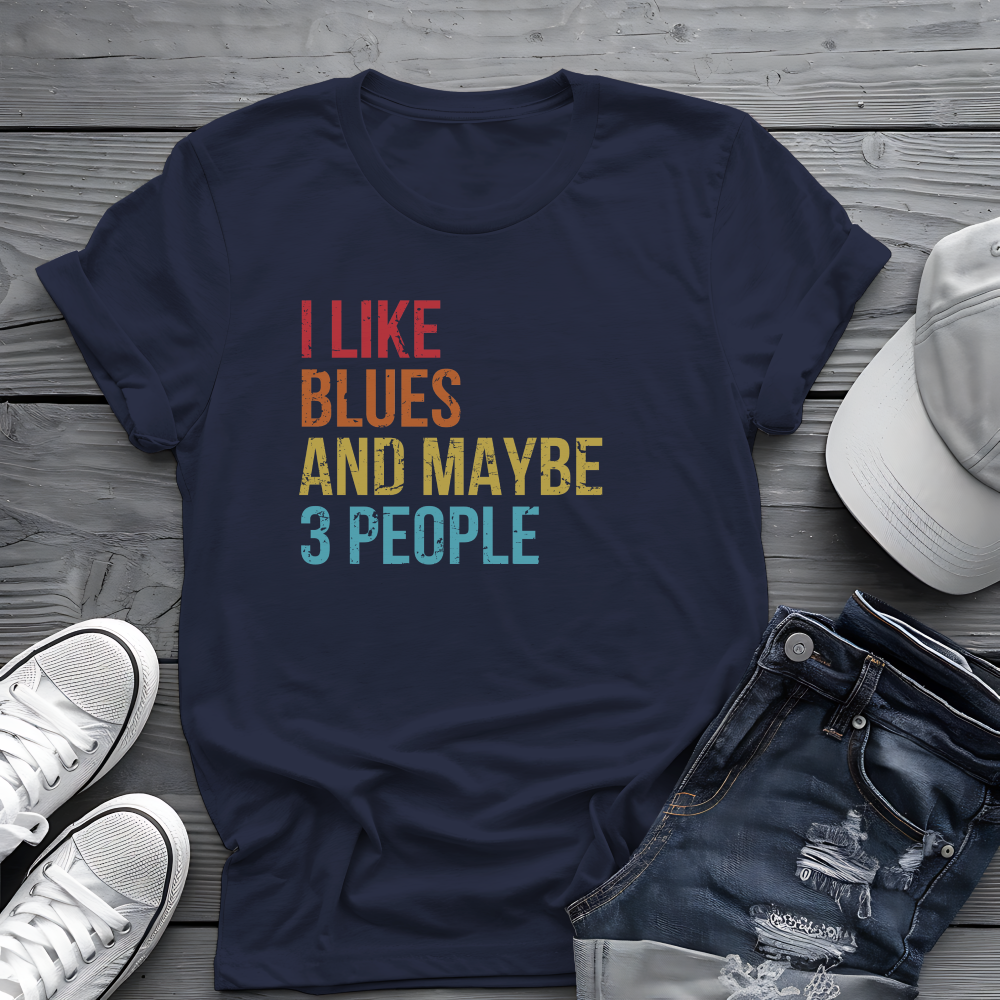 I Like Blues and Maybe 3 People Tee 🎸 Funny Introvert Blues Shirt - Retro Design