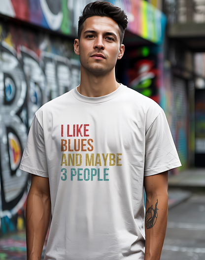 I Like Blues and Maybe 3 People Tee 🎸 Funny Introvert Blues Shirt - Retro Design