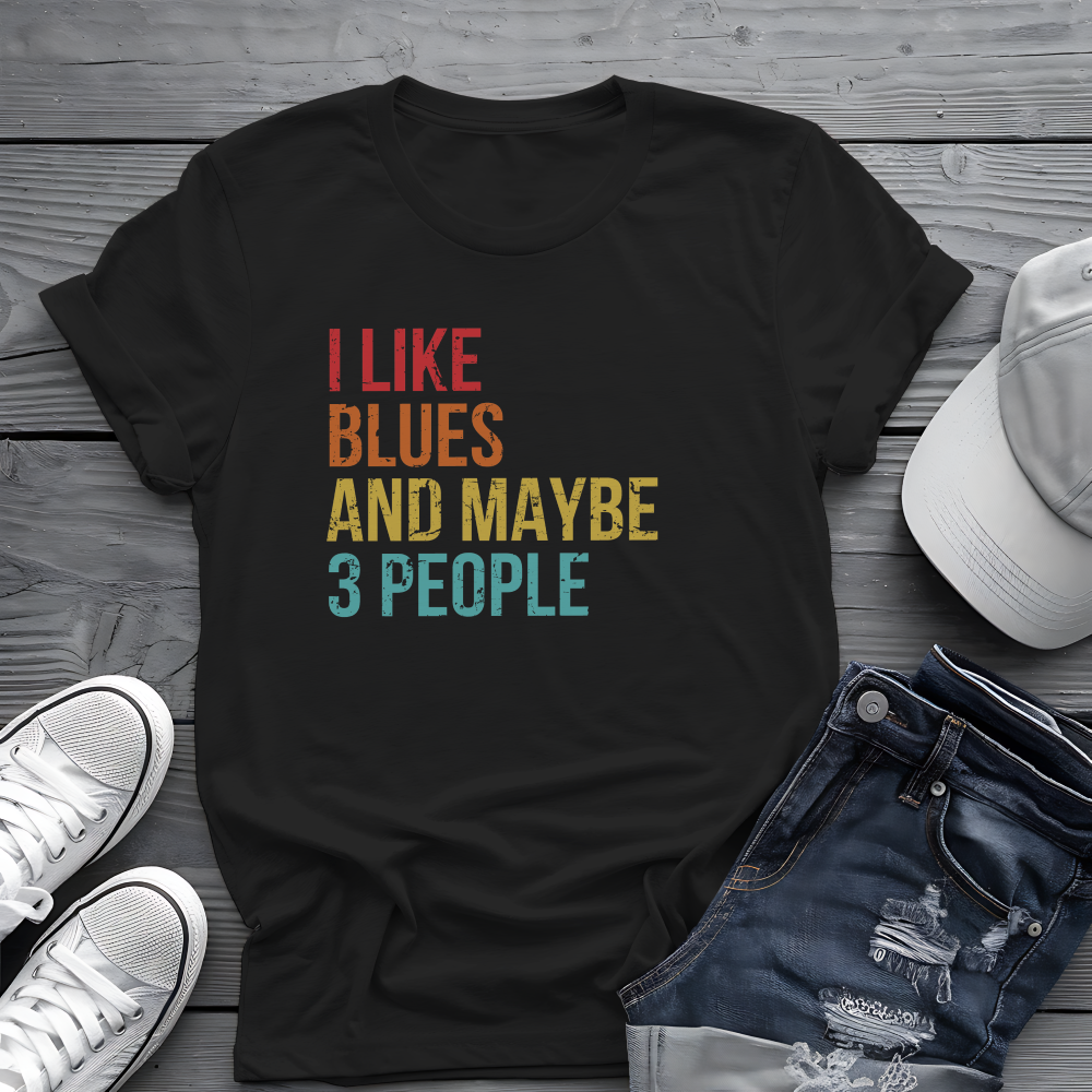 I Like Blues and Maybe 3 People Tee 🎸 Funny Introvert Blues Shirt - Retro Design