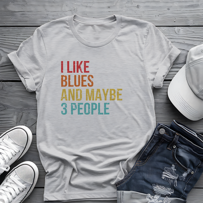 I Like Blues and Maybe 3 People Tee 🎸 Funny Introvert Blues Shirt - Retro Design