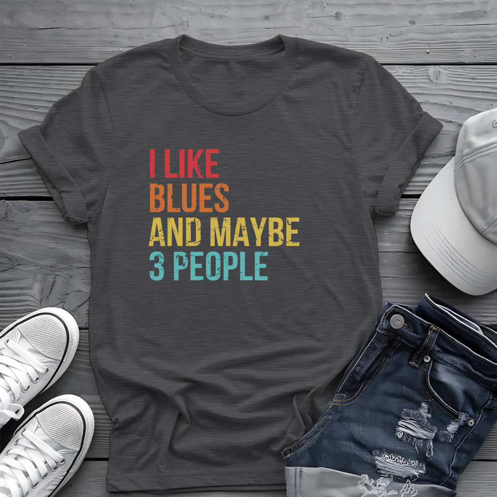 I Like Blues and Maybe 3 People Tee 🎸 Funny Introvert Blues Shirt - Retro Design