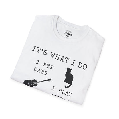 It's What I Do Tee 🐈🎸 Funny Cat & Guitar Shirt