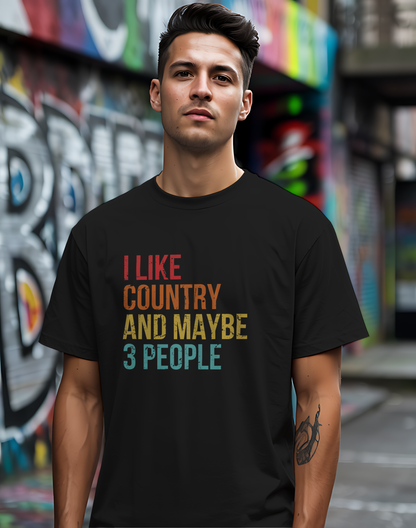 I Like Country and Maybe 3 People Tee 🤠 Funny Introvert Country Shirt - Retro Design