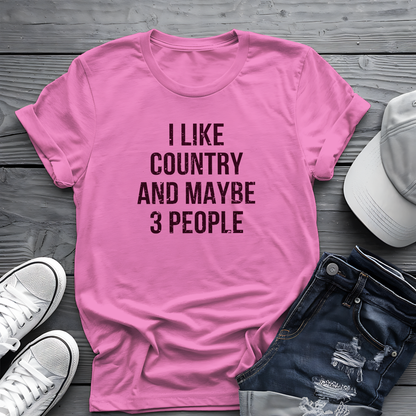 I Like Country and Maybe 3 People Tee 🤠 Bold Introvert Country Shirt - Distressed Design
