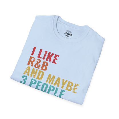 I Like R&B and Maybe 3 People Tee 🎤 Funny Introverted R&B Shirt - Retro Design