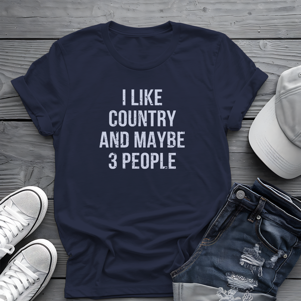I Like Country and Maybe 3 People Tee 🤠 Bold Introvert Country Shirt - Distressed Design