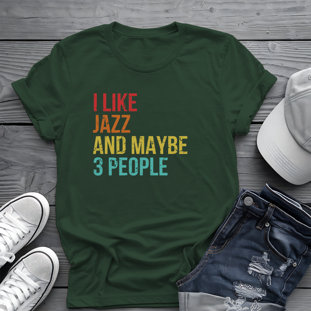 I Like Jazz and Maybe 3 People Tee 🎷 Funny Introverted Jazz Shirt - Retro Design