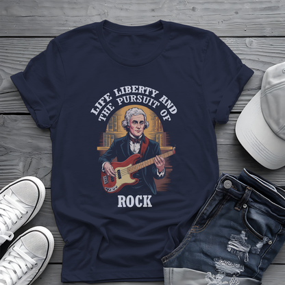 Thomas Jefferson Pursuit of Rock Tee 🎸 Patriotic 4th of July Bass Player Shirt - Founding Father Shirt