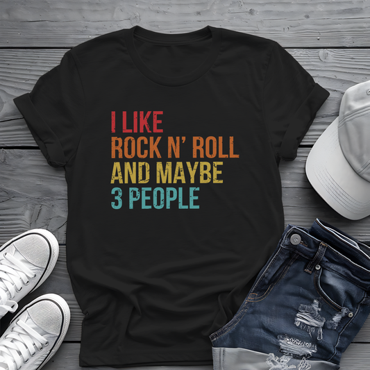 I Like Rock N' Roll and Maybe 3 People Tee 🎸 Funny Introverted Rock Shirt - Retro Design