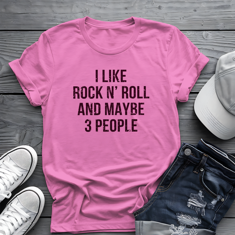 I Like Rock N' Roll and Maybe 3 People Tee 🎸 Bold Introverted Rock Shirt - Distressed Design