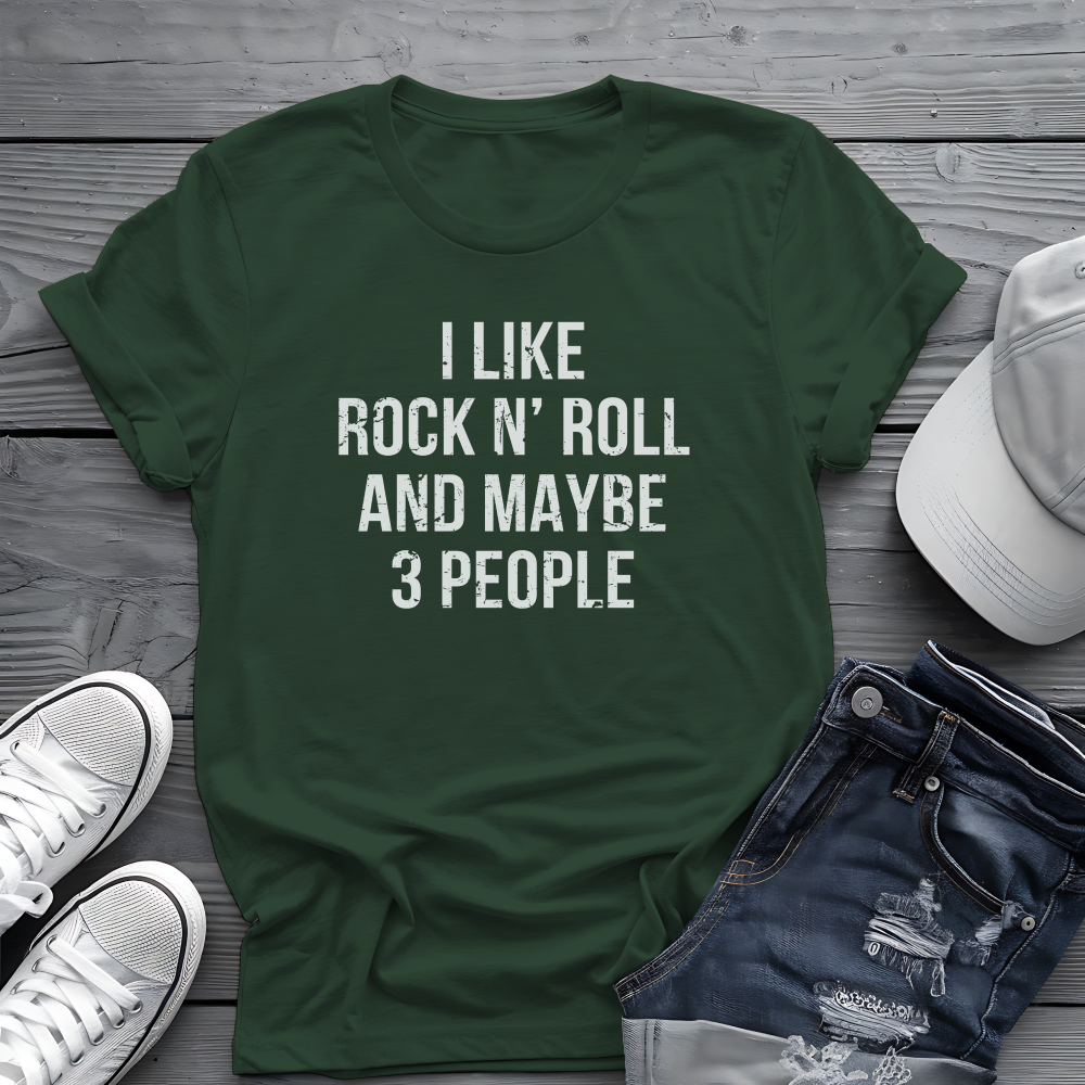I Like Rock N' Roll and Maybe 3 People Tee 🎸 Bold Introverted Rock Shirt - Distressed Design
