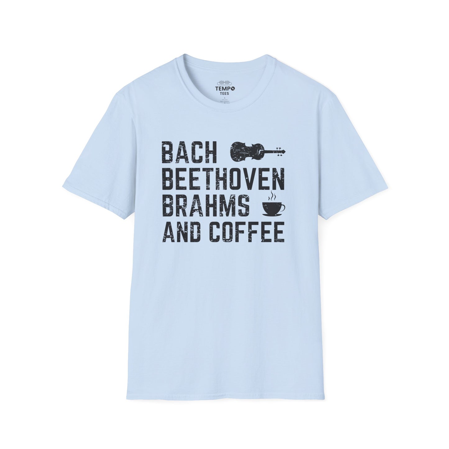 Bach Beethoven Brahms And Coffee Tee ☕ Funny Classical Music Shirt - Coffee Lover Gift