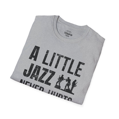 A Little Jazz Tee 🎷 Funny Jazz Music Shirt - Jazz Lover Gift