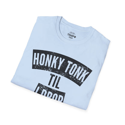 Honky Tonk Til I Drop Tee 🎸 Funny Country Music Shirt