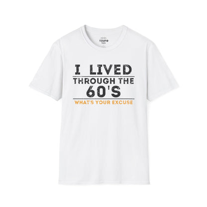 I Lived Through The 60's Tee ✌️ Vintage Humor Shirt