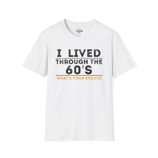 I Lived Through The 60's Tee ✌️ Vintage Humor Shirt