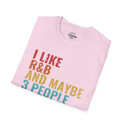 I Like R&B and Maybe 3 People Tee 🎤 Funny Introverted R&B Shirt - Retro Design