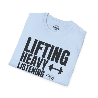 Lifting Heavy Listening Louder Tee 🏋️‍♂️ Music Workout Shirt