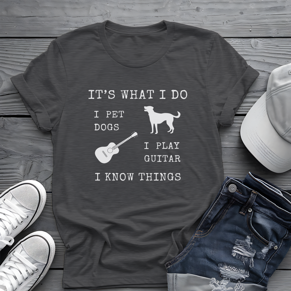It's What I Do Tee 🐕🎸 Funny Dog & Guitar Shirt
