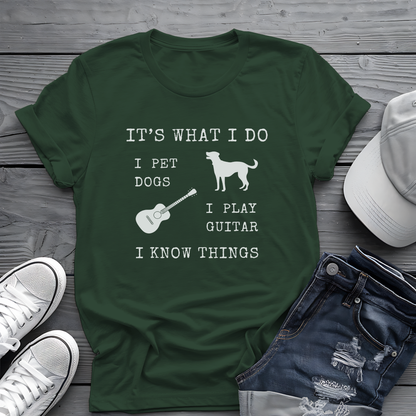 It's What I Do Tee 🐕🎸 Funny Dog & Guitar Shirt