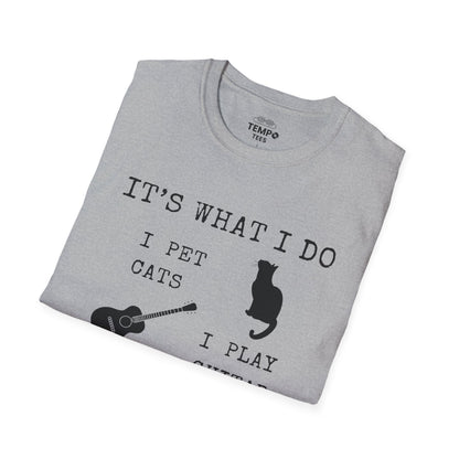 It's What I Do Tee 🐈🎸 Funny Cat & Guitar Shirt