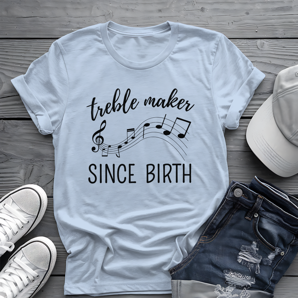 Treble Maker Tee 🎶 Funny Musician Shirt