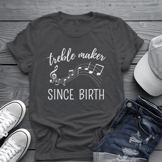 Treble Maker Tee 🎶 Funny Musician Shirt