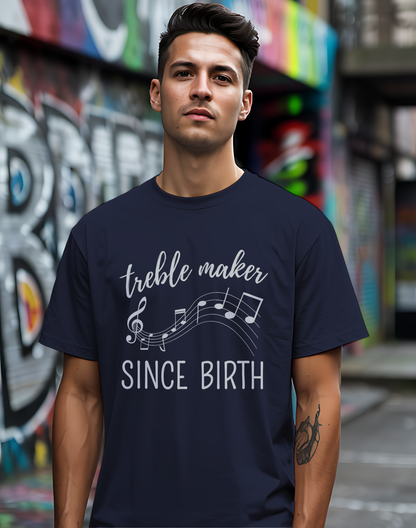 Treble Maker Tee 🎶 Funny Musician Shirt