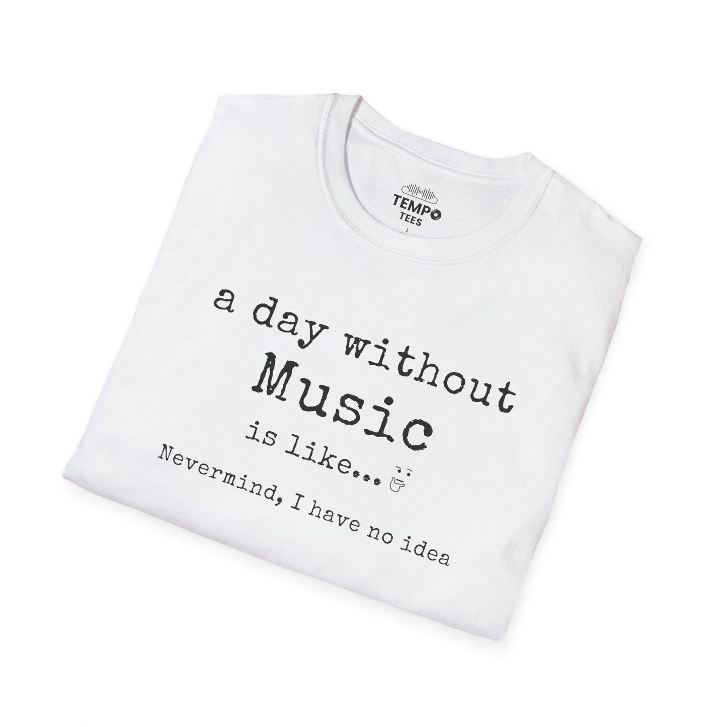 A Day Without Music Tee 🎶 Funny Music Lover Shirt