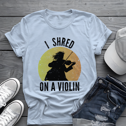 I Shred On A Violin Tee 🎻 Funny Violinist Shirt