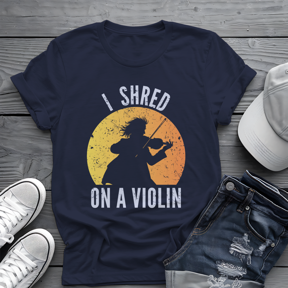 I Shred On A Violin Tee 🎻 Funny Violinist Shirt