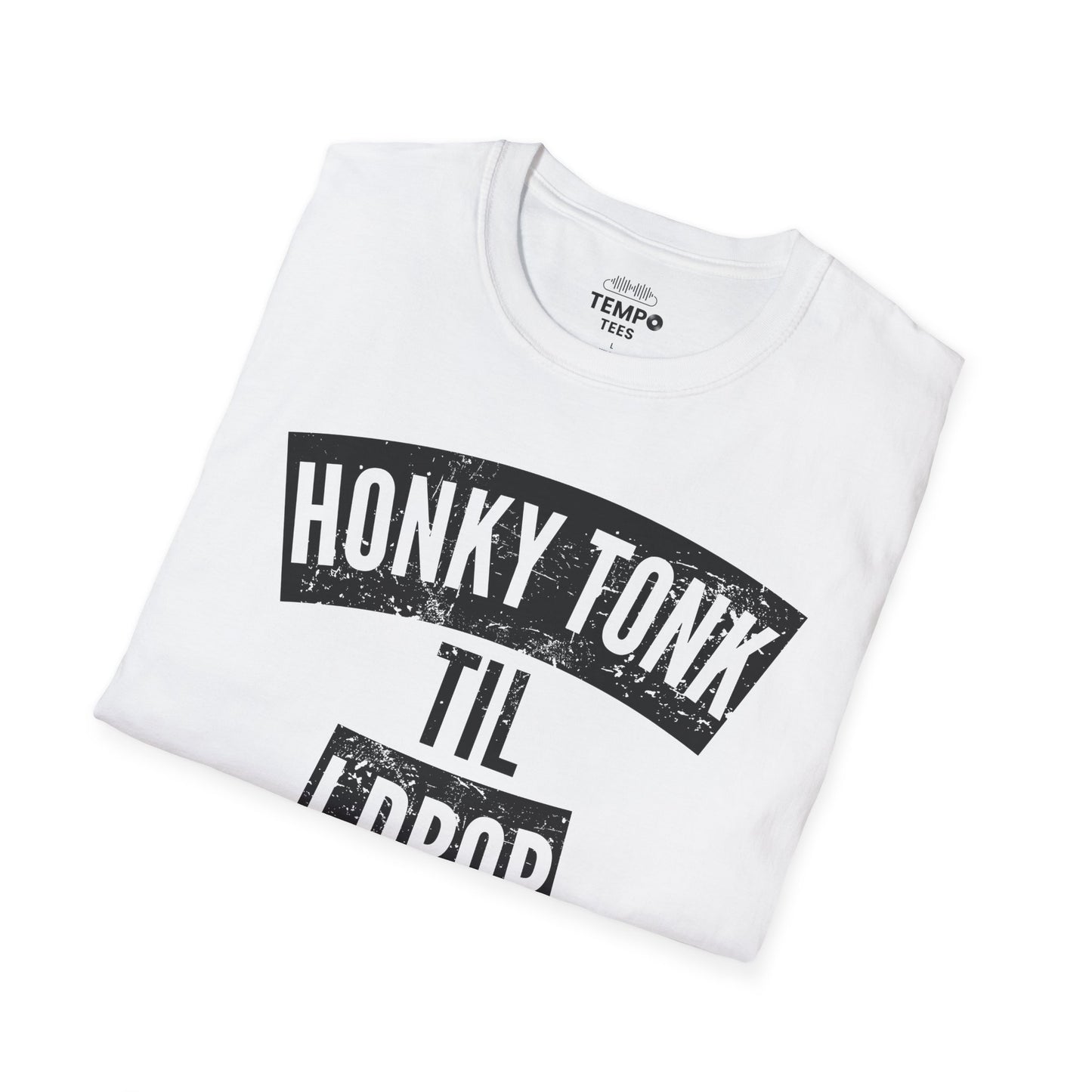 Honky Tonk Til I Drop Tee 🎸 Funny Country Music Shirt