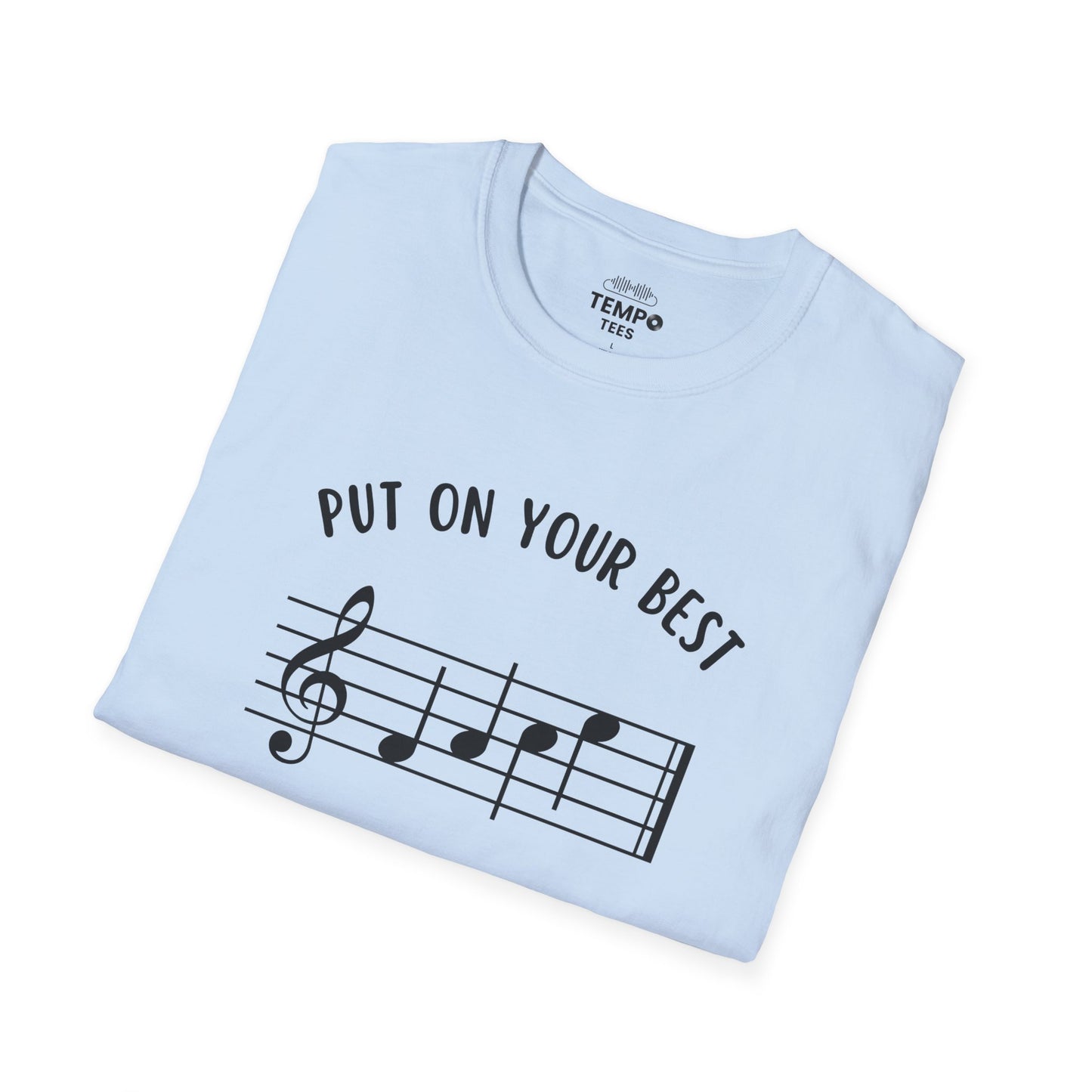 Put On Your Best FACE Tee 🎶 Musical Notes Shirt - Motivational Musician Gift