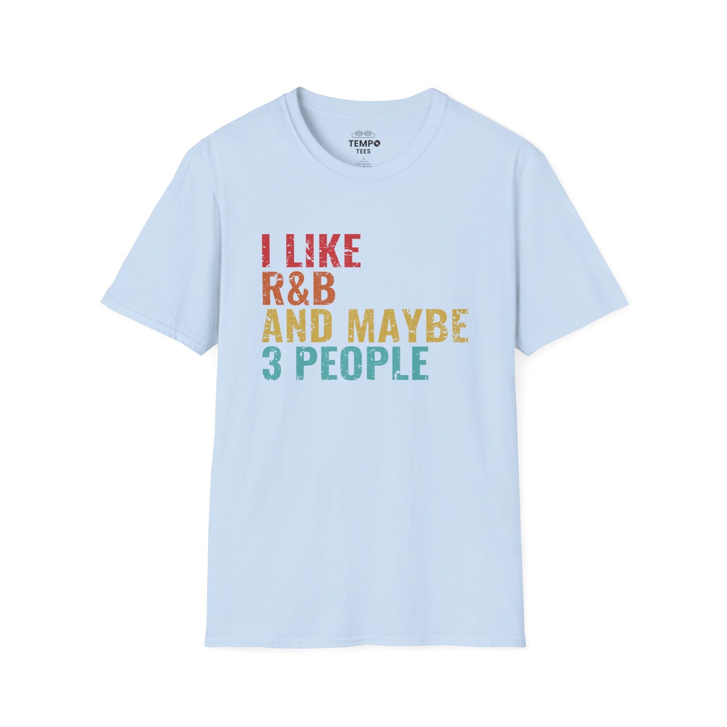 I Like R&B and Maybe 3 People Tee 🎤 Funny Introverted R&B Shirt - Retro Design