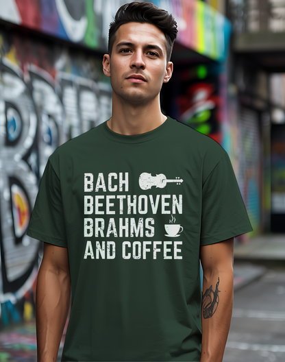 Bach Beethoven Brahms And Coffee Tee ☕ Funny Classical Music Shirt - Coffee Lover Gift
