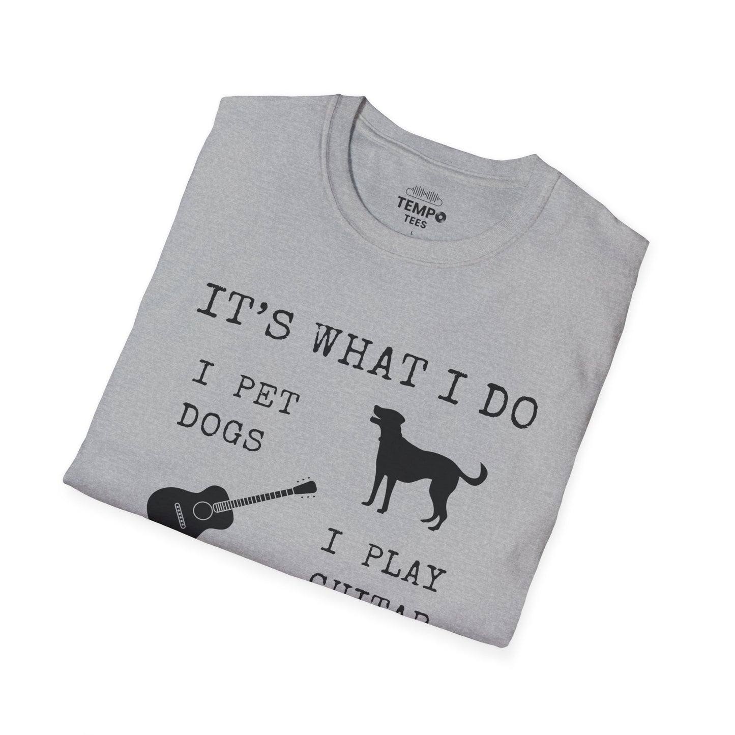 It's What I Do Tee 🐕🎸 Funny Dog & Guitar Shirt