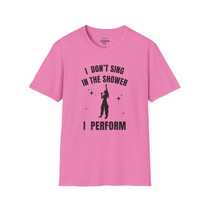 I Don't Sing In The Shower Tee 🎤 Singer Silhouette Shirt - Funny Performer Gift