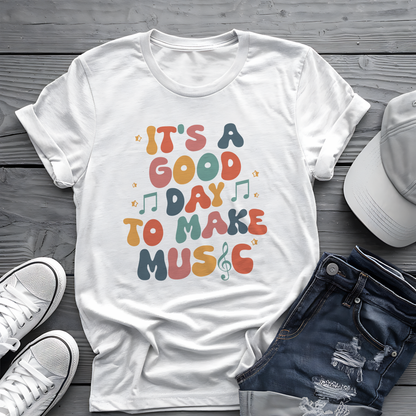 It's A Good Day To Make Music Tee 🎶 Retro Inspired Musician Shirt - Positive Vibes