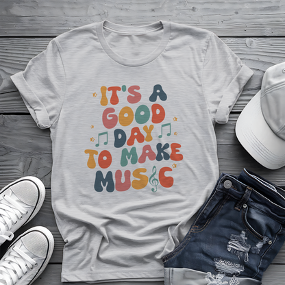 It's A Good Day To Make Music Tee 🎶 Retro Inspired Musician Shirt - Positive Vibes