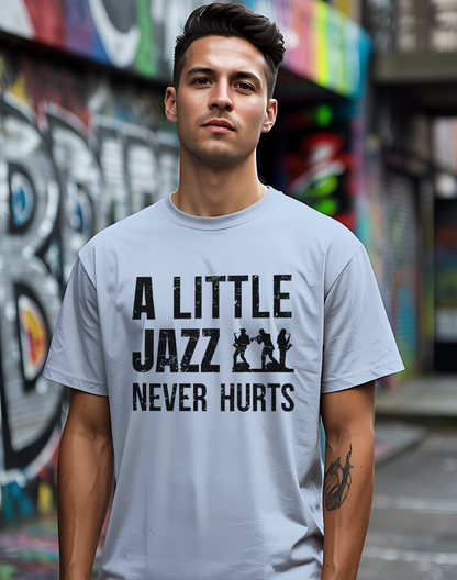 A Little Jazz Tee 🎷 Funny Jazz Music Shirt - Jazz Lover Gift