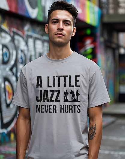 A Little Jazz Tee 🎷 Funny Jazz Music Shirt - Jazz Lover Gift